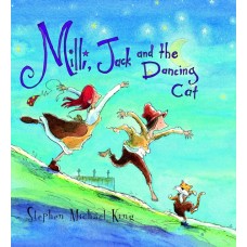Milli Jack and the Dancing Cat - by Stephen Michael King